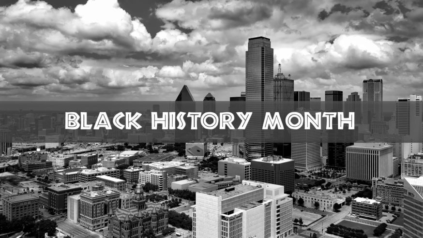 Black History month events in Dallas