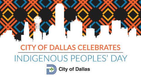 Indigenous Peoples’ Day City of Dallas service and facility closures