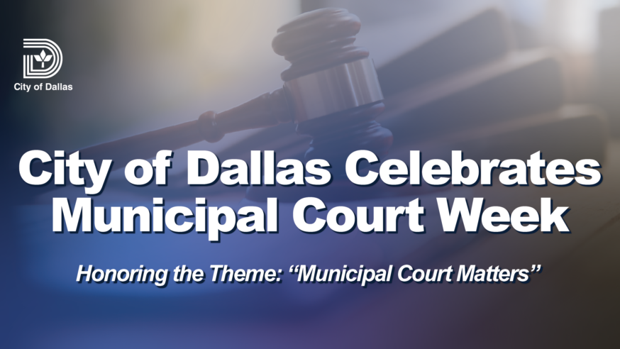City of Dallas Celebrates Municipal Court Week
